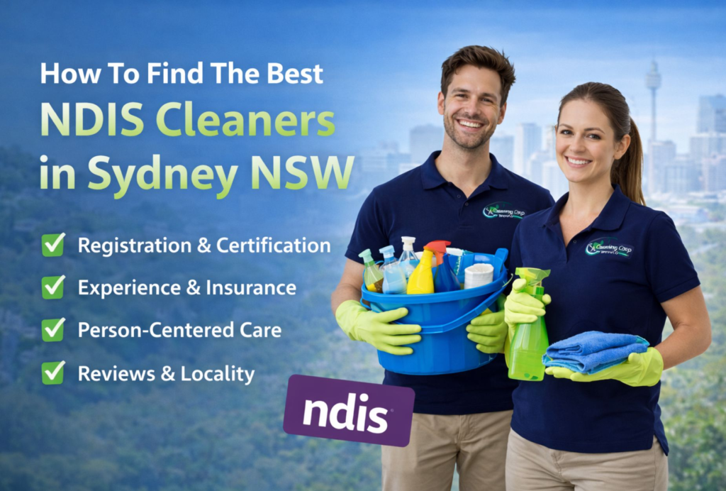 Find The Best NDIS Cleaners in Sydney NSW