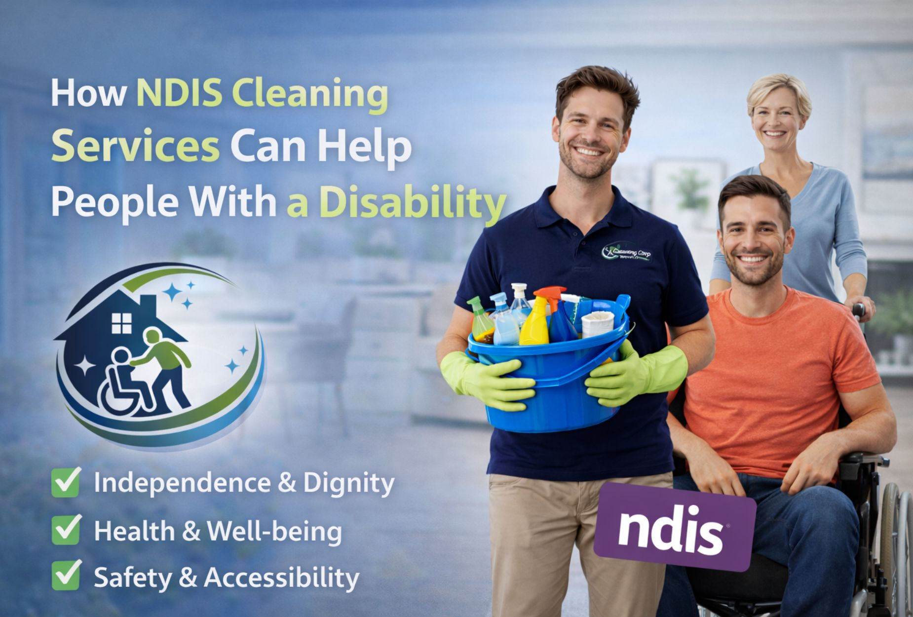 How NDIS Cleaning Services Can Help People With a Disability